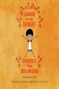 Samad in the Desert. English-Setswana Bilingual Edition