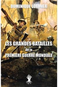 Les grandes batailles de la première guerre mondiale