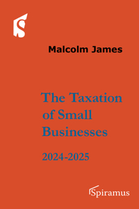 Taxation of Small Businesses: 2024-2025