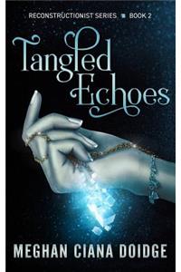 Tangled Echoes (Reconstructionist 2)