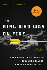 Girl Who Was on Fire (Movie Edition)