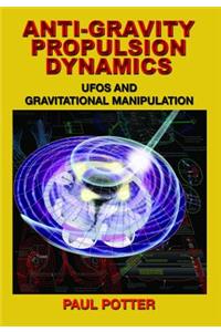 Anti-Gravity Propulsion Dynamics