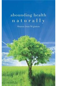 Abounding Health Naturally