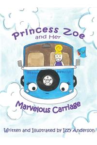 Princess Zoe and Her Marvelous Carriage