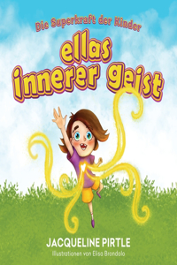 Ellas Innerer Geist