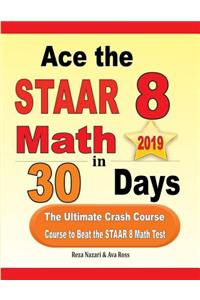 Ace the STAAR 8 Math in 30 Days