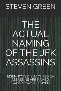 Actual Naming of the JFK Assassins