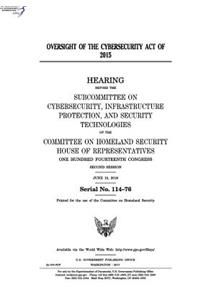 Oversight of the Cybersecurity Act of 2015