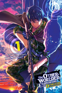 Otherworlder, Exploring the Dungeon, Vol. 1 (Manga)