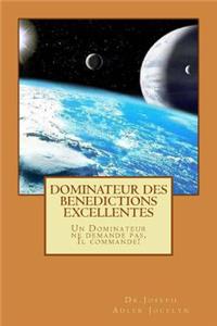 Dominateur des Bénédictions Excellentes