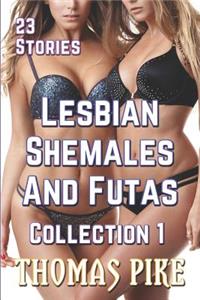 Lesbian Shemales and Futas Collection 1