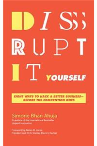 Disrupt-It-Yourself