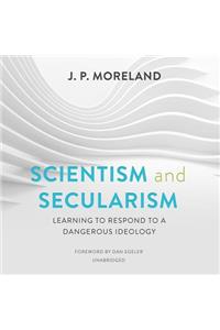 Scientism and Secularism Lib/E