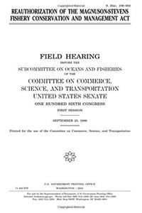 Reauthorization of the MagnusonStevens Fishery Conservation and Management ACT