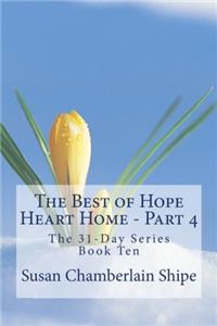 The Best of Hope Heart Home - Part 4