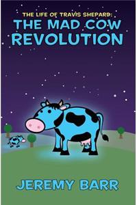 Mad Cow Revolution