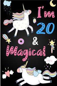 I'm 20 and Magical: Cute Unicorn Journal Lined Blank Notebook and Happy Birthday Notebook for 20 Year Old Girls, Cute Unicorn Birthday Journal Birthday Gift for 20th Birthday