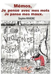 Memos, Je Pense Avec Mes Mots, Je Panse Mes Maux