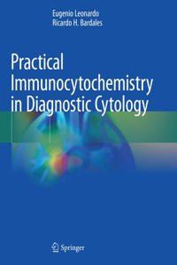 Practical Immunocytochemistry in Diagnostic Cytology