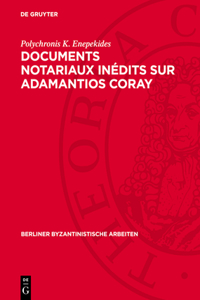 Documents Notariaux Inédits Sur Adamantios Coray