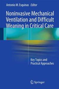 Noninvasive Mechanical Ventilation and Difficult Weaning in Critical Care