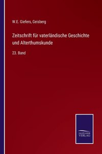 Zeitschrift für vaterländische Geschichte und Alterthumskunde