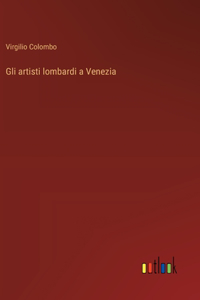 Gli artisti lombardi a Venezia