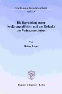 Die Begrundung Neuer Erklarungspflichten Und Der Gedanke Des Vertrauensschutzes