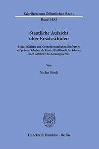 Staatliche Aufsicht Uber Ersatzschulen