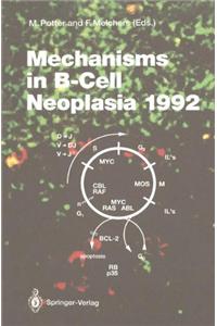 Mechanisms in B-Cell Neoplasia 1992