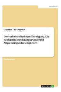 Die verhaltensbedingte Kündigung. Die häufigsten Kündigungsgründe und Abgrenzungsschwierigkeiten