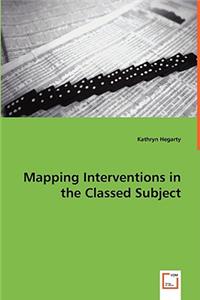 Mapping Interventions in the Classed Subject