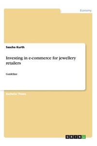 Investing in e-commerce for jewellery retailers