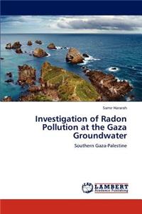 Investigation of Radon Pollution at the Gaza Groundwater