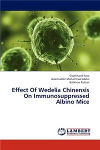 Effect Of Wedelia Chinensis On Immunosuppressed Albino Mice