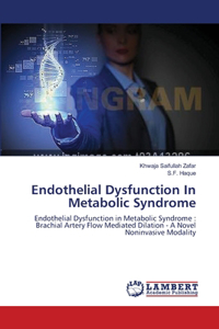 Endothelial Dysfunction In Metabolic Syndrome