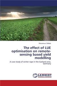 effect of LUE optimisation on remote-sensing based yield modelling