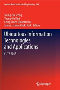 Ubiquitous Information Technologies and Applications