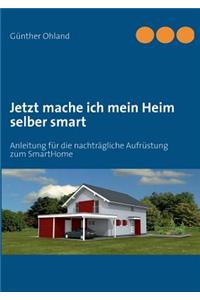 Jetzt mache ich mein Heim selber smart