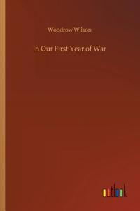 In Our First Year of War