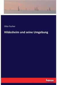 Hildesheim und seine Umgebung