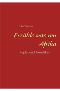 Erzähle was von Afrika