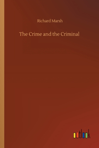 Crime and the Criminal