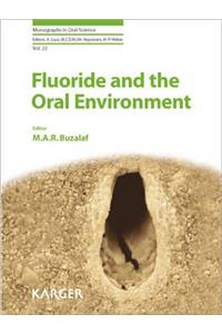 Fluoride and the Oral Environment