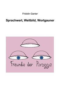 Sprachwert, Weltbild, Wortgauner