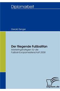 Der fliegende Fußballfan