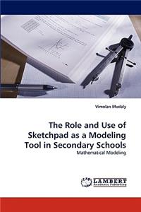 Role and Use of Sketchpad as a Modeling Tool in Secondary Schools