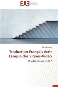 Traduction Français Écrit Langue Des Signes-Vidéo