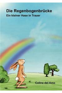 Die Regenbogenbr Cke