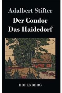 Der Condor / Das Haidedorf